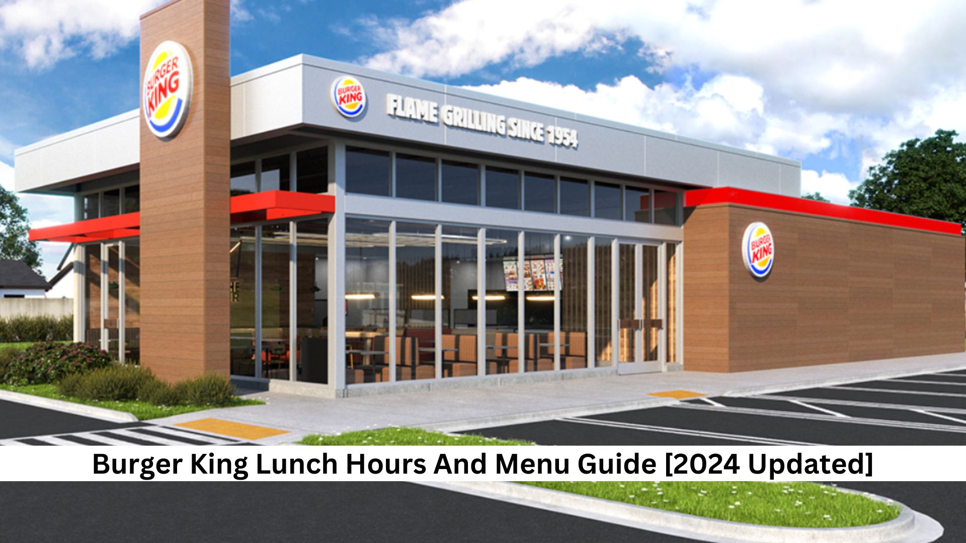 Burger King Lunch Hours And Menu Guide [2024 Updated]