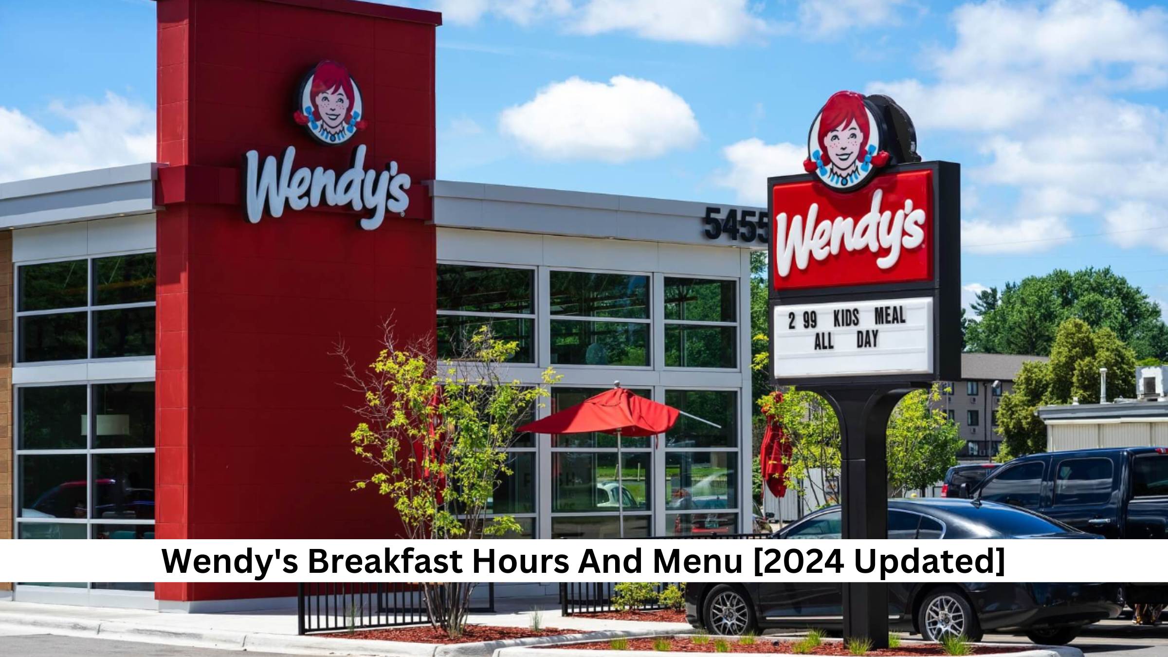 Wendy's Breakfast Hours And Menu [2024 Updated]