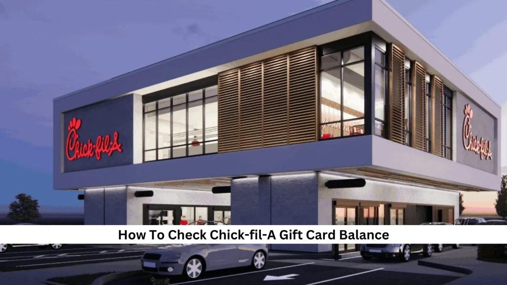 How-To-Check-Chick-fil-A-Gift-Card-Balance