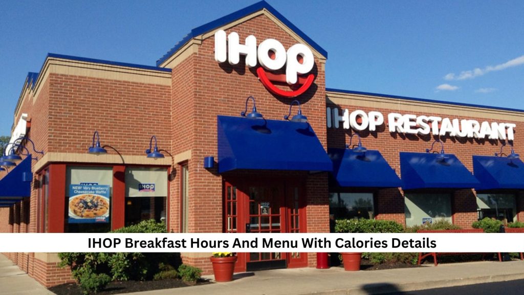 IHOP-Breakfast-Hours-And-Menu-With-Calories-Details