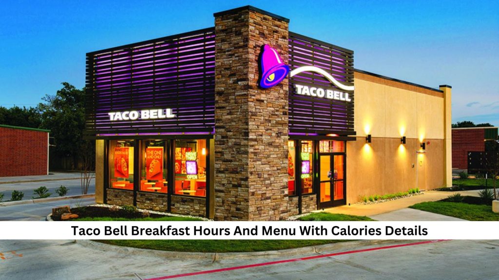 Taco-Bell-Breakfast-Hours-And-Menu